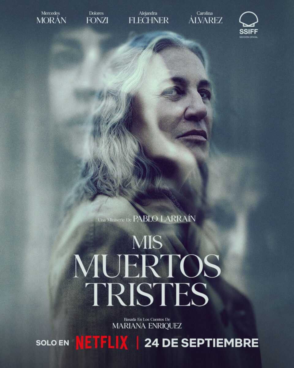 Netflix estrena hoy Mis muertos tristes, de Larraín y Enríquez